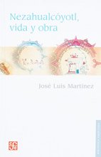 Cover art for Nezahualcóyotl : vida y obra (Spanish Edition)