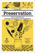 Cover art for Preservation: The Art and Science of Canning, Fermentation and Dehydration (Process Self-reliance Series)