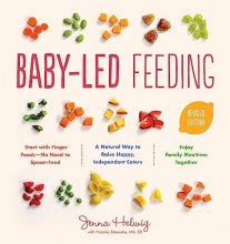 Cover art for Baby-Led Feeding: A Natural Way to Raise Happy, Independent Eaters