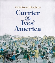 Cover art for The Great Book of Currier and Ives' America (Tiny Folio)