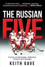 Cover art for The Russian Five: A Story of Espionage, Defection, Bribery and Courage