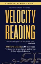 Cover art for Velocity Reading: Read Better, Read Faster.