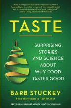 Cover art for Taste: Surprising Stories and Science about Why Food Tastes Good