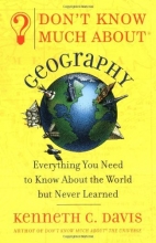 Cover art for Don't Know Much About Geography: Everything You Need to Know About the World but Never Learned
