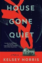 Cover art for House Gone Quiet: Stories