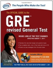 Cover art for The Official Guide to the GRE Revised General Test; Inside Look at the Test Changes Effective August 11, 2011 [Book and CD-ROM]