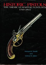 Cover art for Historic pistols: The American martial flintlock, 1760-1845