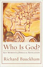 Cover art for Who Is God?: Key Moments of Biblical Revelation (Acadia Studies in Bible and Theology)
