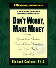 Cover art for Don't Worry, Make Money: Spiritual and Practical Ways to Create Abundance and More Fun in Your Life