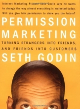 Cover art for Permission Marketing : Turning Strangers Into Friends And Friends Into Customers