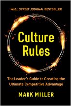 Cover art for Culture Rules: The Leader's Guide to Creating the Ultimate Competitive Advantage