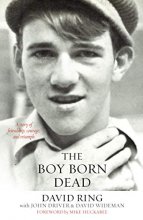 Cover art for The Boy Born Dead: A Story of Friendship, Courage, and Triumph