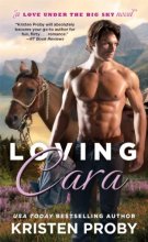 Cover art for Loving Cara (1) (Love Under the Big Sky)
