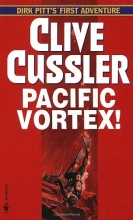Cover art for Pacific Vortex (Dirk Pitt #1)