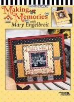 Cover art for UNKNO Making Memories with Mary Engelbreit (Leisure Arts #3420)
