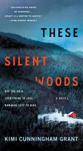 Cover art for These Silent Woods: A Novel