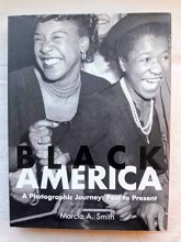 Cover art for Black America: A Photographic Journey : Past to Present