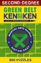 Cover art for Second-Degree Green Belt KenKen® (Martial Arts Puzzles Series)