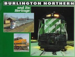 Cover art for Burlington Northern and Its Heritage