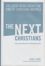 Cover art for The Next Christians: The Good News About the End of Christian America