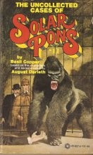 Cover art for The Uncollected Cases of Solar Pons (The Adventures of Solar Pons, No. 11)