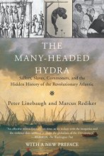 Cover art for The Many-Headed Hydra: Sailors, Slaves, Commoners, and the Hidden History of the Revolutionary Atlantic