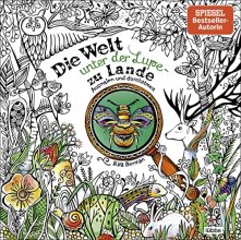 Cover art for Die Welt unter der Lupe - zu Lande: Ausmalen und durchatmen