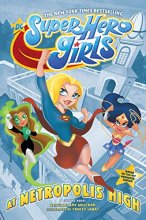 Cover art for DC Super Hero Girls: At Metropolis High