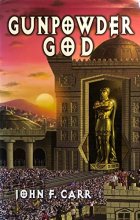 Cover art for Gunpowder God (Lord Kalvan #6) (The Kalvan Saga, Volume 6)