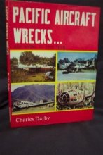 Cover art for Pacific Aircraft Wrecks and Where to Find Them