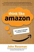 Cover art for Think Like Amazon: 50 1/2 Ideas to Become a Digital Leader