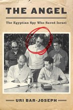 Cover art for The Angel: The Egyptian Spy Who Saved Israel
