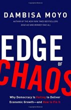 Cover art for Edge of Chaos: Why Democracy Is Failing to Deliver Economic Growth-and How to Fix It