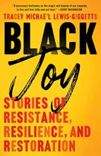 Cover art for Black Joy: Stories of Resistance, Resilience, and Restoration