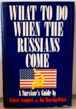 Cover art for What To Do When the Russians Come: A Survivor's Guide