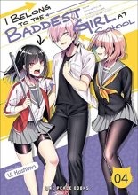 Cover art for I Belong to the Baddest Girl at School Volume 04 (I Belong to the Baddest Girl at School Series)