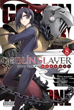 Cover art for Goblin Slayer Side Story: Year One, Vol. 8 (manga) (Goblin Slayer Side Story: Year One (manga), 8)