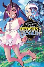 Cover art for So What's Wrong with Getting Reborn as a Goblin?, Vol. 2 (So What's Wrong with Getting Reborn as a, 2)