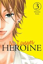 Cover art for No Longer Heroine, Vol. 3 (No Longer Heroine, 3)