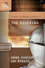 Cover art for The Covering: God's Plan to Protect You in the Midst of Spiritual Warfare (Student Leadership University Study Guide)
