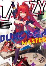 Cover art for Lazy Dungeon Master (Manga) Vol. 4