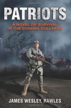 Cover art for Patriots: Surviving the Coming Collapse
