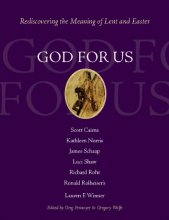 Cover art for God for Us: Rediscovering the Meaning of Lent and Easter