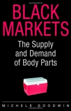 Cover art for Black Markets: The Supply and Demand of Body Parts