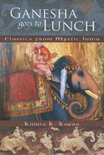 Cover art for Ganesha Goes to Lunch: Classics From Mystic India (Mandala Classics)