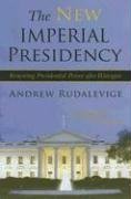 Cover art for The New Imperial Presidency: Renewing Presidential Power after Watergate (Contemporary Political and Social Issues)