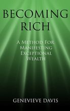 Cover art for Becoming Rich: A Method for Manifesting Exceptional Wealth (A Course in Manifesting)