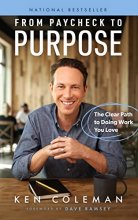 Cover art for From Paycheck to Purpose: The Clear Path to Doing Work You Love