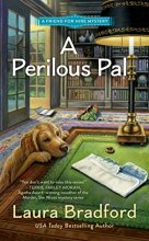 Cover art for A Perilous Pal (A Friend for Hire Mystery)