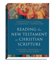 Cover art for Reading the New Testament as Christian Scripture: A Literary, Canonical, and Theological Survey (Reading Christian Scripture)